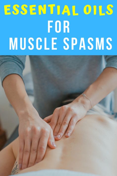 Learn how to safely use essential oils to naturally treat muscle spasms, knots and cramps. 5 Easy to make massage oils that can relieve muscle pain  and spasms naturally #essentaialoils #naturalremedy #remedy Essential Oils For Muscle Knots, Muscle Cramps Remedies How To Get Rid, How To Stop Muscle Cramps, Natural Remedies For Muscle Spasms, Doterra Muscle Relaxer, Muscle Stiffness Remedies, Muscle Twitching Remedies, Muscle Spasm Relief Back, Diy Muscle Relaxer