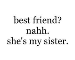 Best friend...nah...that's my sister💙 Sister Quotes, Quotes Distance, Short Friendship Quotes, Best Friends Sister, Quotes Friendship, Best Friendship Quotes, Besties Quotes, Best Friends Quotes, Super Quotes