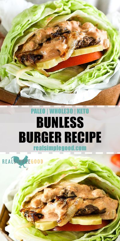 This bunless burger recipe is Paleo, Whole30 + Keto with a tasty special sauce! These grilled bunless burgers will satisfy your low-carb burger craving. They're a quick and easy dinner for the whole family! This healthy burger recipe has all the toppings and a sauce you'll love! | realsimplegood.com #keto #lowcarb #whole30 #paleo #burgers #glutenfree #grainfree Lettuce Burgers, Healthy Burger Recipes, Bunless Burger, Low Carb Burger, Healthy Burger, Whole30 Keto, Paleo Beef, Special Sauce, Burger Recipe