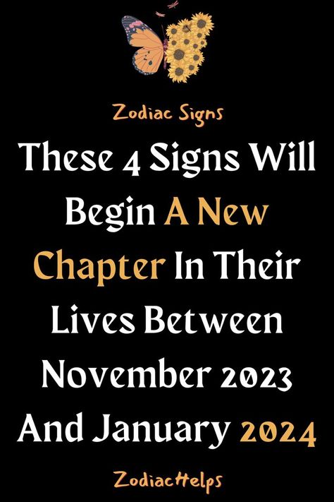 These 4 Signs Will Begin A New Chapter In Their Lives Between November 2023 And January 2024 Aries Horoscope Today, December Horoscope, Gemini Sagittarius, Libra Virgo, Virgo Aries, Capricorn Virgo, Virgo And Scorpio, Horoscope Capricorn, Different Zodiac Signs