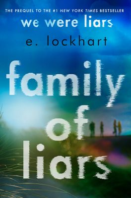 Family of Liars: The Prequel to We Were Liars (Hardcover) | Brilliant Books Family Of Liars, E Lockhart, 2023 Books, We Were Liars, Teen Books, Best Children Books, National Book Award, Summer Reading Lists, Book Wishlist