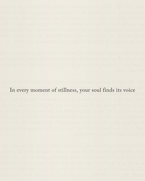 In the chaos of daily life, it’s easy to get lost in the noise - constant demands, endless to-do lists, and the never-ending rush. We become so caught up in the whirlwind that we forget to pause, to breathe, to simply be. But it’s in those quiet moments, when the world falls silent, that our true selves begin to speak. Stillness is not just the absence of noise; it’s the presence of peace. It’s in the calm that your soul finds the space to whisper its deepest truths. When you allow your... Be Quite Quotes, Quotes On Presence, Quiet Life Quotes, Quotes About Quiet, Silent Quotes, Quiet Quotes, Keep Quiet, The Quiet Ones, Deep Truths