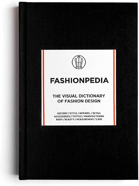 Fashion Techniques, Best Fashion Books, Fashion Library, Fashion Major, Practical Tools, Visual Dictionary, Fashion Dictionary, The Book Club, Design Theory