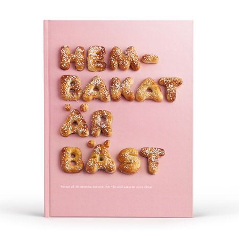 Homemade is Best - cookbook - IKEA: Evelina Bratell and Carl Kleiner Ikea Book, Art Branding, Typography Posters, Typography Book, Typography Images, Baking Book, Best Cookbooks, Graffiti Artwork, Design Editorial