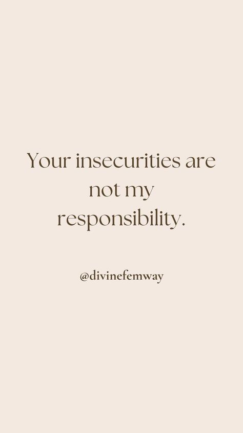 Insecurity quotes help process other people's jealousy and envy. Healing quotes to help recovering people pleaser. We usually feel responsible for how others treat us. I want to let you know that it is not your responsibility. Jealousy People Quotes, Insecure Men Quotes, Jealous People Quotes, Insecure People Quotes, People Pleaser Quotes, Recovering People Pleaser, Envy Quotes, Jealous Quotes, Jealousy Quotes