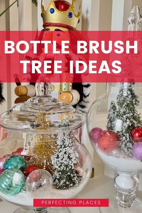 Bottle Brush Tree Ideas for Christmas What To Do With Bottle Brush Trees, Holiday Apothecary Jars, Brush Bottle Trees Christmas Decor, Decorating With Bottle Brush Christmas Trees, Bristle Brush Christmas Tree Decor, Bristle Brush Trees, How To Decorate With Bottle Brush Christmas Trees, Bottle Tree Christmas Decor, Bottle Brush Tree Decorating Ideas