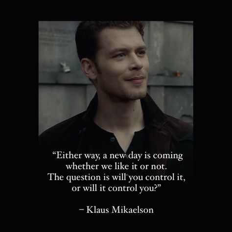 The Vampire Diaries Aesthetic Quotes, Tvd Quotes Deep, Klaus Quotes, The Originals Quotes, Legacies Quotes, Klaus Mikaelson Quotes, Tvdu Quotes, The Vampire Diaries Quotes, Tvd Quotes