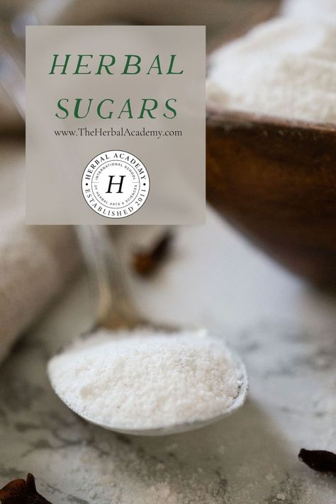 Herbal Sugars for Baking | Herbal Academy | Learn how to make fragrant herbal sugars for baking using common herbs like peppermint, lavender, and clove. Herbal Baking, Cottagecore Baking, Herbal Academy, Infused Sugar, Spiced Drinks, Harvesting Herbs, Flavored Salts, Food Medicine, Rose Hips