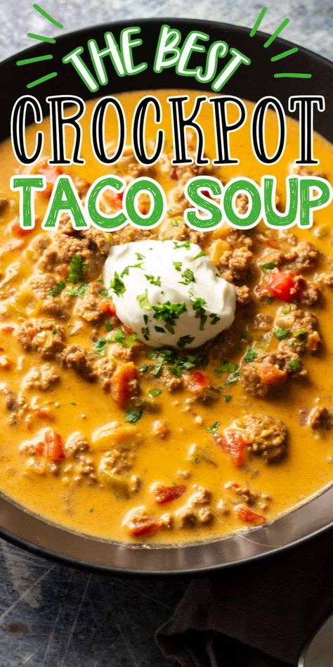 Taco Tuesday Soup, Crockpot Taco Soup With Cream Cheese, Taco Soup Recipe Crockpot Ground Beef, Nacho Soup Crockpot, Crockpot Fajita Soup, Taco Soup Turkey Meat, Ww Nacho Soup, Easy Soup Ideas Crockpot, Tailgate Soup Crock Pot