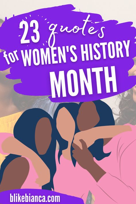 23 Women's History Month Quotes - B like Bianca Women’s Month Celebration Quotes, Woman's Month Quotes Inspiration, Women’s Month Bulletin Board, Womens History Month Quotes, Women’s Month, Womens History Month Ideas, Women's History Month Bulletin Board, Women’s History Month, Women’s History Month Bulletin Board