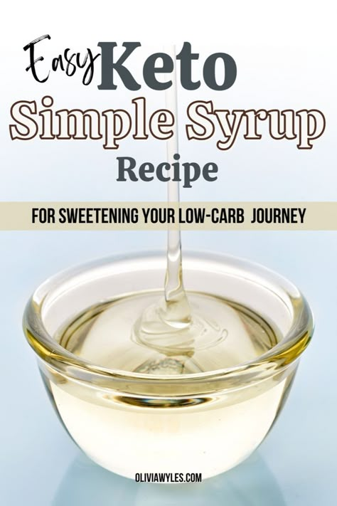 Easy Keto Simple Syrup Recipe for Sweetening Your Low-Carb Journey Keto Simple Syrup, Simple Syrup For Cocktails, Syrup For Cocktails, Keto Simple, Simple Syrup Recipe, Simple Syrup Cocktails, Keto Sauces, Keto Cocktails, Low Carb Drinks