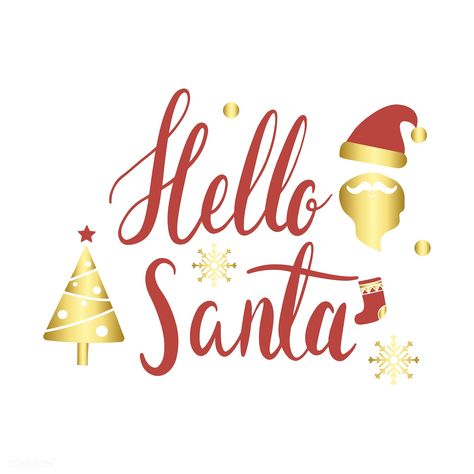 Hello Santa Christmas greeting badge vector | free image by rawpixel.com Hello Santa, Christmas Typography, Typography Graphic, About Christmas, Christmas Greeting, Tree Christmas, Christmas Hat, Santa Christmas, Christmas Greetings