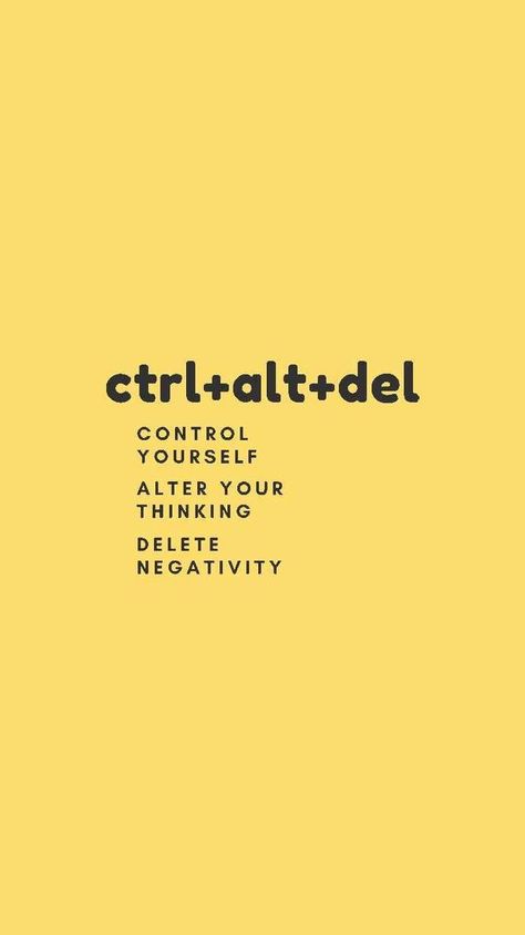 control yourself alter your thinking delete negativity Ios Widgets, Yellow Quotes, Side Quest, Note To Self Quotes, Happy Words, Reminder Quotes, Self Quotes, Instagrammer, Note To Self