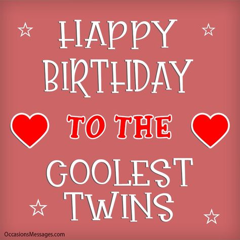 Amazing Birthday Wishes for Twins | Happy Birthday Twins Happy Birthday Twins Funny Boys, Happy Birthday For Twins Sisters, Happy Birthday Twin Granddaughters, Happy Birthday Wishes For Twins Sisters, Happy Birthday Twins Boys, Birthday Wishes For Twins Boy And Girl, Twin Birthday Quotes Sisters, Happy Birthday Sisters Twins, Happy Birthday Twins Boy And Girl