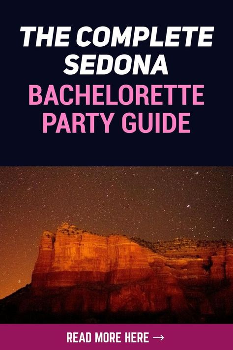 Sedona Bachelorette Party, Arizona Bachelorette Party, Sedona Bachelorette, Arizona Bachelorette, Bridesmaid Duties, Last Dance, Sedona Arizona, Wedding Advice, Guided Reading