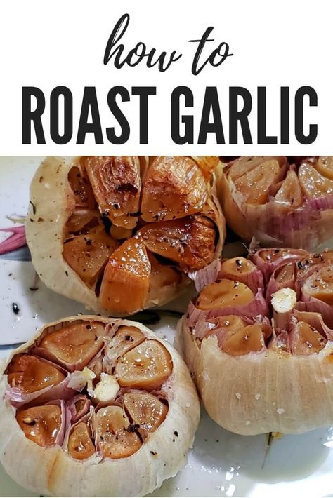 Oven Roasted Garlic, How To Roast Garlic, Roasted Garlic Recipe, Roasting Garlic In Oven, Roast Garlic, How To Roast, Easy Oven, Garlic Recipes, Easy Lunch Recipes