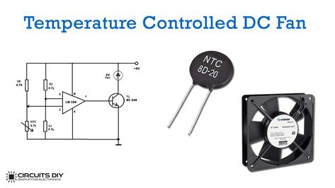 Temperature Controlled DC Fan using Thermistor Electronics Project, First Transistor, Electronics Projects For Beginners, Electronic Project, Simple Electronics, Electronics Basics, Hardware Components, Electrolytic Capacitor, Electronics Projects Diy