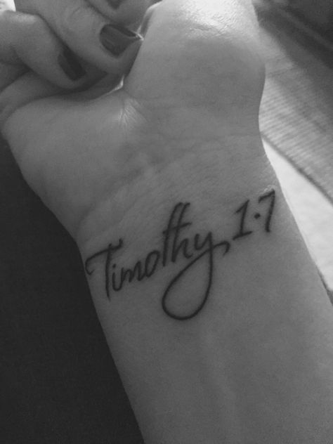 II Timothy 1:7 Timothy Tattoo Name, 2 Timothy 1 7 Tattoo, Covered In Tattoos, Cursive Tattoos, 7 Tattoo, Couples Tattoo, Tasteful Tattoos, Tattoo Board, Wrist Tattoo