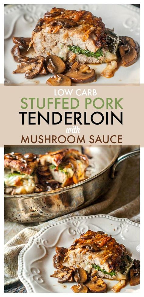 My family loved this stuffed pork tenderloin with mushroom sauce and I loved that it was low carb. The tender pork and creamy melted cheese are topped with a flavorful mushroom sauce to make a week night meal more elegant yet still easy. #stuffedpork #lowcarbdinner #mushroomsauce Tenderloin With Mushroom Sauce, Keto Pork Tenderloin, Low Carb Skillet, Daging Babi, Keto Pork, Stuffed Pork, Resep Diet, Tenderloin Recipes, Makanan Diet