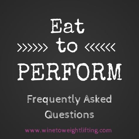 Eat to Perform: Frequently asked questions (FAQ) about using the Eat to Perform Program, to help maximize performance at Crossfit, weightlifting, or other fitness activities. For more on Eat to Perform, Crossfit, or weightlifting, check out @winetoweights at www.winetoweightlifting.com. Eat To Perform, Paleo Protein Powder, Muscle Building Women, Mindless Eating, Paleo Protein, Muscle Building Supplements, Strength Training Program, Muscle Building Workouts, Just For Men