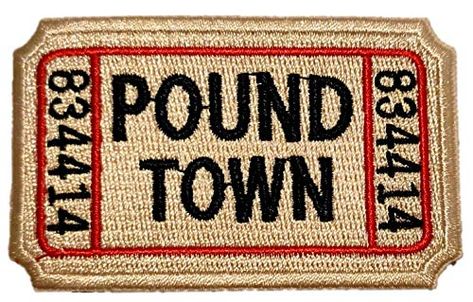 PatchClub Ticket to Pound Town Patch - Iron On/Sew On - Fully Embroidered, Beige Color - Funny Morale, Tactical, Military Patch - Perfect for Your Tactical Military Army Gear, Backpack, Cap, Vest Army Gears, Funny Patches, Bag Patches, Backpack Patches, Tactical Patches, Velcro Patches, Camo Hats, Tactical Bag, Military Patch