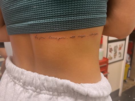 Tattoo Ideas Unique For Women Sayings, Tattoos For Getting Through Tough Times, Because You Loved Me Tattoo, Be You Love You All Ways Always Tattoo, Only You Tattoo, Known And Loved Tattoo, Tattoos With Beautiful Meaning, Give You My Wild Tattoo, Women’s Simple Tattoos