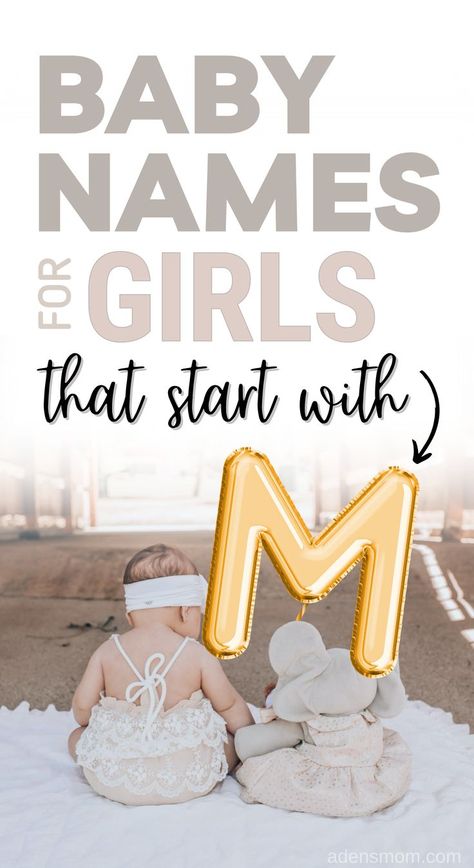 baby names for girls that start with M (picture of abby girl sitting with elephant toy and an M balloon) E Baby Girl Names, M Girl Names, Girl Names With E, M Baby Girl Names, Biblical Girl Names, Baby Name Ideas, Baby Name Letters