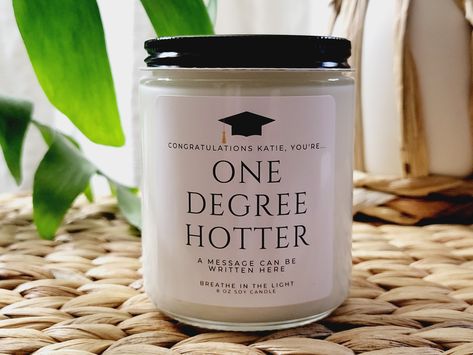 Personalized One Degree Hotter Candle,college Graduation Gifts for Her,masters Degree Graduation Gift,grad Gift for Him,phd Graduation Gift - Etsy Canada College Graduation Gifts For Her, Masters Graduation Gift, One Degree Hotter, Masters Party, Masters Degree Graduation, Degree Graduation, Degree Gift, Masters Graduation, Phd Graduation Gifts