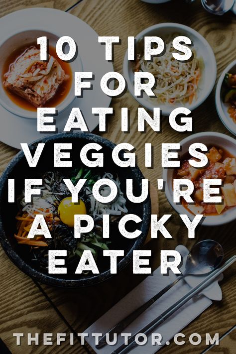 Picky Eaters Vegetables, How To Eat Vegetables When You Dont Like Them, Vegetable For Picky Eaters, How To Like Vegetables, Clean Eating For Picky Eaters, Vegetable Recipes For Picky Eaters, Low Calorie Recipes For Picky Eaters, Veggie Recipes For Picky Eaters, Veggies Picky Eaters