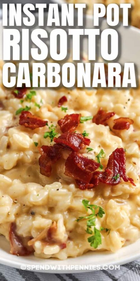 This Instant Pot Risotto Carbonara recipe is incredibly creamy & full of flavor. Serve with your favorite entree and some sauteed veggies for a meal the whole family will love! #spendwithpennies #instantpotrisottocarbonara #recipe #sidedish #homemade #creamy Instant Pot Rissoto Recipes, Instapot Risotto Recipe, Instant Pot Carbonara, Instapot Casseroles, Instant Pot Casserole Recipes, Instant Pot Risotto Recipes, Carbonara Risotto, Risotto Instant Pot, Risotto Carbonara