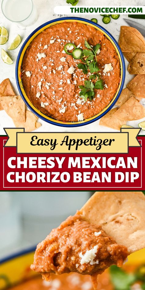 Bean Chorizo Dip, Bean Dip With Chorizo, Bean And Chorizo Dip, Chorizo And Beans, Mexican Inspired Appetizers, Chorizo Bean Dip, Bean Dip Mexican, Mexican Frijoles, Chorizo Recipes Appetizers