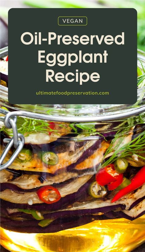 Preserved Recipes, Preserving Eggplant, Canning Eggplant, Eggplant Relish, Eggplant Side Dishes, Pickled Eggplant, Easy Eggplant, Food Shelf Life, Homestead Recipes