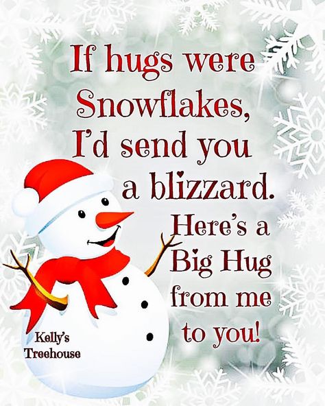 Cold Weather Funny, Special Friendship Quotes, Good Morning Winter, Good Morning Hug, Hugs And Kisses Quotes, Christmas Thoughts, Love My Husband Quotes, Happy Day Quotes, Thinking Of You Quotes