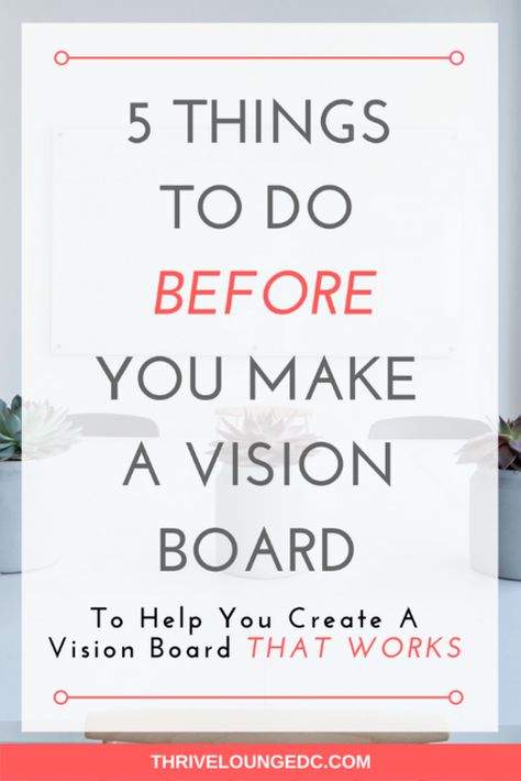 5 Things To Do BEFORE You Make a Vision Board Creative Vision Boards, Make A Vision Board, Create A Vision Board, Vision Board Examples, Vision Board Party, Vision Board Goals, Making A Vision Board, Dream Vision Board, A Vision Board