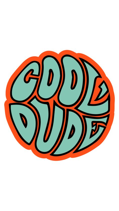 If your friend has done something awesome, then by all means use our bright orange sticker with the inscription Cool Dude to please him!. Bright Stickers, Cool Dude, Cool Stickers Graphics, Stickers Cool, Orange Logo, Shirt Design Inspiration, Pop Art Wallpaper, Graphic Tshirt Design, Graphic Design Fun