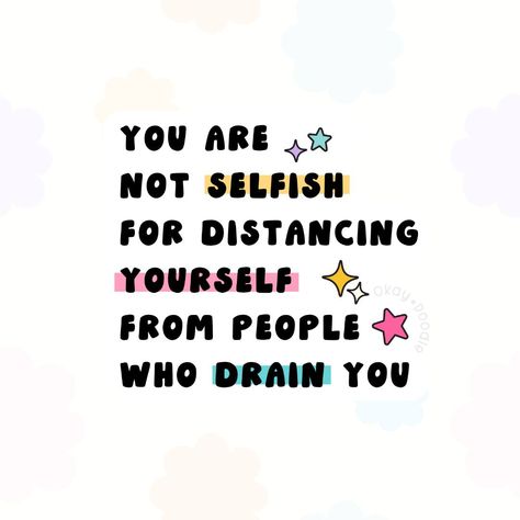 💛 You are not selfish for distancing yourself from people who drain you. Protect your energy and well-being. . . #selfcareisnotselfish #protectyourpeace Energy Draining People Quotes, Distancing Yourself From People, People Are Draining, Kawaii Positivity, Energy Draining People, Protecting Energy, Draining People, Energy Drain, Cute Motivational Quotes