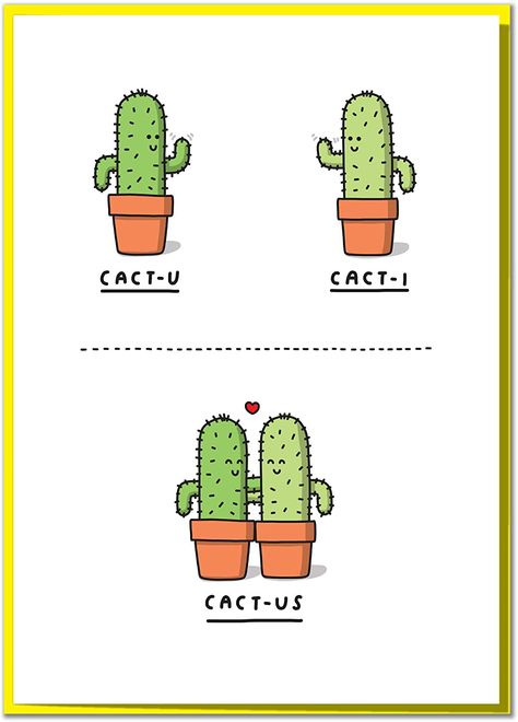 Cactus Funny, 365 Jar, Punny Cards, Cute Puns, Pun Card, Card Drawing, Birthday Cards Diy, Anniversary Card, Simple Doodles