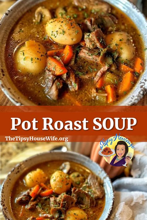 The photo shows a bowl of delicious, hot pot roast soup made with beefy broth and veggies. This a soup perfect for fall. Th brightly colored banner displays the name of the recipe, "Pot Roast Soup." Beef Pot Roast Soup, Pot Roast Soup, Roast Soup, Leftover Pot Roast, Tipsy Housewife, Canned Potatoes, Carrots Potatoes, Beef Soup Recipes, Fall Soup