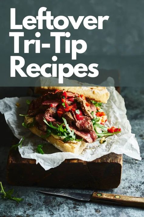 Tri Tip Stew, Leftover Tri Tip Recipes, Tri Tip Recipes, Tritip Recipes, Tri Tip Steak Recipes, How To Reheat Steak, Leftover Steak Recipes, Tri Tip Sandwich, Smoked Tri Tip