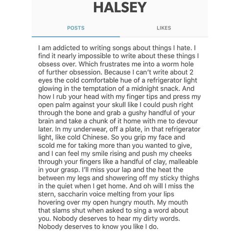 Halsey Obsessed on Instagram: “I’m posting both of these since you guys liked them so much! They’re from @iamhalsey tumblr about a year or so ago.” Halsey Instagram Story, Halsey Tumblr Aesthetic, The Great Impersonator Halsey, Halsey Tumblr, Halsey The Great Impersonator, Halsey, Songwriting, It Hurts, Tumblr