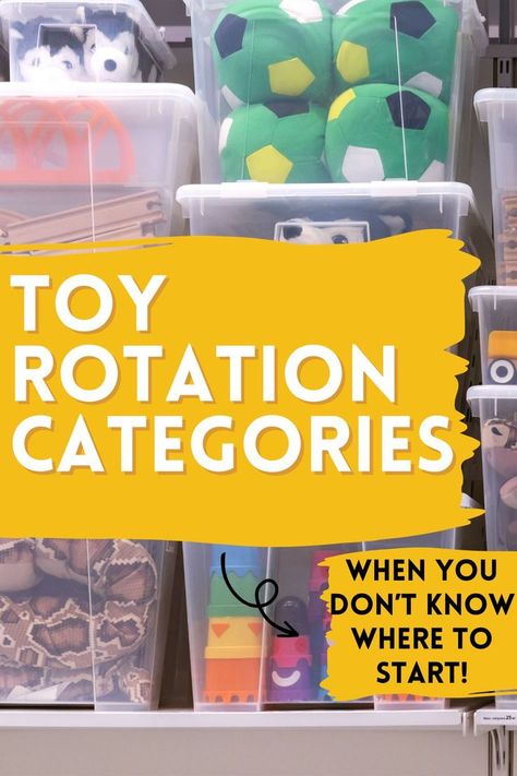 bins of toys for toy rotation. Text overlay reads "toy rotation categories! When you don't know where to start!" Toddler Toy Room Organization, Toy Sorting Organization, How To Organise Toys, Toy Bins Storage For Kids, Playroom Organization Categories, Best Toy Organization For Kids, Montessori Toy Rotation Storage, Montessori Toy Categories, You Rotation System