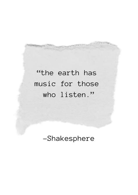 The Earth Has Music For Those Who Listen Quotes, Music Quotes Short Words, Music Poetry Quotes, Music Poems Poetry, Music Sayings Short, Song Lyrics Quotes Short, Old Music Quotes, The Earth Has Music For Those Who Listen, Music Quotes Deep Short