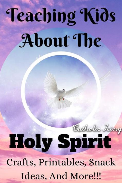 Holy Spirit Resources For Kids (Crafts, Printables, More!) Holy Spirit Lesson For Kids, Dove Crafts For Kids Sunday School, The Holy Spirit Craft For Kids, Pentecost Lesson For Kids, Holy Spirit Craft, Gifts Of The Holy Spirit Catholic, Catholic Kids Crafts, Holy Spirit Prayer, Verses For Kids