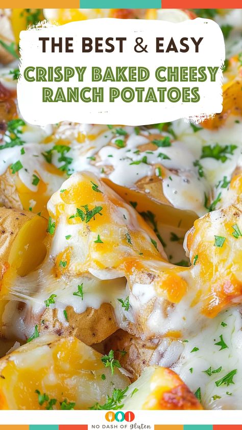 Crispy Baked Cheesy Ranch Potatoes Cheesy Ranch Roasted Potatoes, Recipe With Golden Potatoes, Easy Cheesy Ranch Potatoes, Cheesy Ranch Potato Casserole, Ranch Seasoning Potatoes, Easy Potato Recipes For A Crowd, Ranch Cheesy Potatoes, Seasoned Baked Potatoes, Baked Cheesey Potatoes