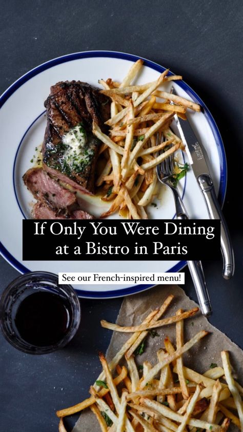 Bistro Recipes Dinners, Paris Steak Frites, French Bistro Recipes, Steak And Frites Paris, Bistro Food Ideas, French Bistro Food, Bistro Recipes, Light Foods, French Cooking Recipes