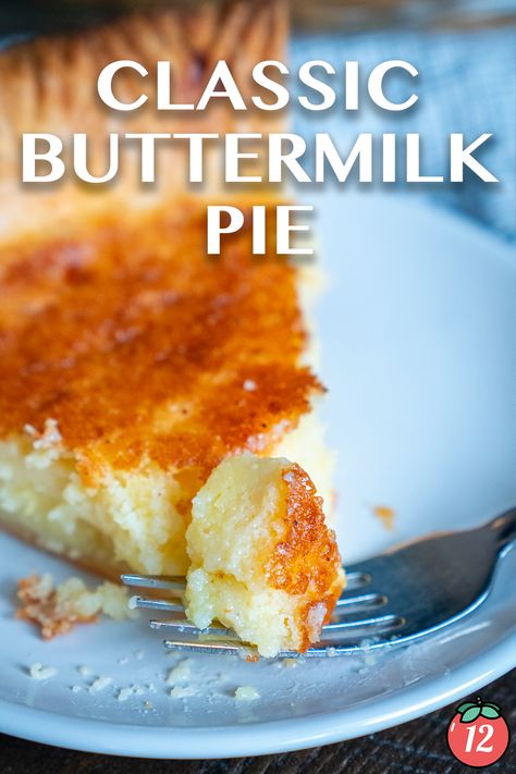 Classic Buttermilk Pie | 12 Tomatoes Classic Buttermilk Pie, Southern Classic Buttermilk Pie, Pioneer Woman Buttermilk Pie, Homemade Buttermilk Pie, Buttermilk Pie Recipe Easy, Buttermilk Sweet Potato Pie Recipe, Butter Milk Pie Recipe, Easy Buttermilk Pie Recipe, Buttermilk Pies Recipes