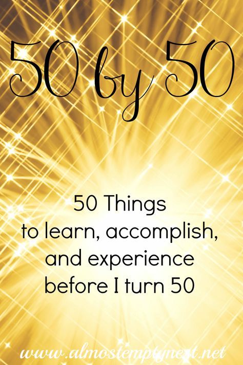 50 Things to Learn, Accomplish, and Experience Before I Turn 50. A bucket list of items before my 50th birthday #almostemptynest #turning50 #50thbirthday #bucketlist 50 By 50 Bucket List, 50 Bucket List Ideas, 50 Things To Do When You Turn 50, 50 Things To Do Before 50, 50 Before 50, Bucket List Ideas For Women, Nifty 50, My 50th Birthday, Personal Challenges