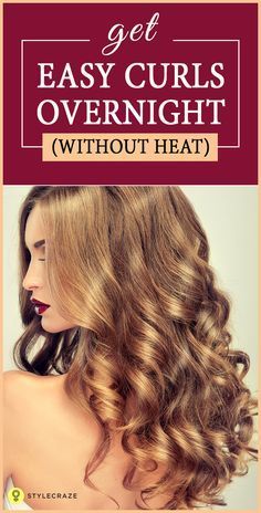 How To Get Pretty, Easy Curls Overnight Without Using A Single Hot Tool! Overnight Wet Hairstyles, Get Curly Hair Overnight, Curl Hair Overnight, Wet Hair Overnight, Curl Hair Without Heat, Wet Hairstyles, Get Curly Hair, Curling Thick Hair, Sleeping With Wet Hair