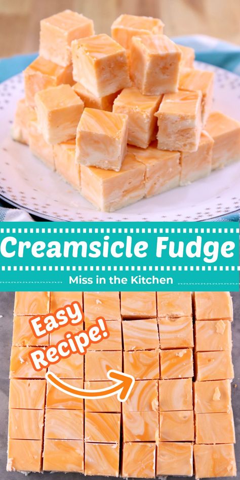 Easy Orange Dreamsicle Fudge, Orange Creamsicle Dessert Recipes, Creamsicle Fudge Easy, Orange Cream Fudge Easy, Cream Cicle Fudge, Orange Creamsicle Fudge 12 Tomatoes, Orange Creamsicle Fudge Easy, Orange Fudge Easy, Creamcycle Fudge