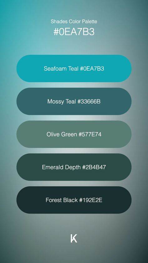 Shades Color Palette Seafoam Teal #0EA7B3 · Mossy Teal #33666B · Olive Green #577E74 · Emerald Depth #2B4B47 · Forest Black #192E2E Color Palette With Teal, Sage Color Palette, Teal Green Color, Hex Color Palette, Color Meanings, Sage Color, Hex Colors, Colour Palettes, Slate Blue